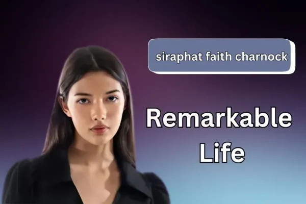 Siraphat Faith Charnock | Remarkable Life