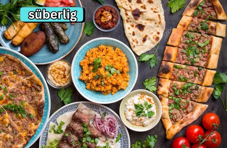 Süberlig | A Flavorful Journey Through Turkish Cuisine