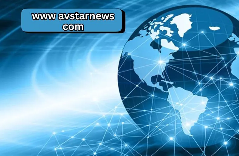 www avstarnews com | Discover Reliable News Insights